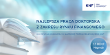 XIV edycja Konkursu o Nagrodę Przewodniczącego KNF za najlepszą pracę doktorską z zakresu rynku finansowego