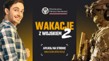 Wakacje z Wojskiem 2- Ostatni turnus